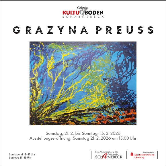 Grazyna Preuss: Ausstellung auf dem Kulturboden Scharnebeck (Motiv: Grazyna Preuss)